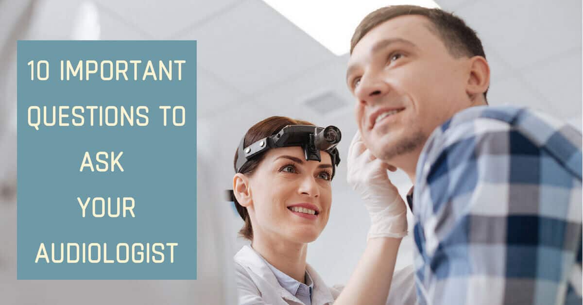 10 Important Questions to Ask Your Audiologist | Roseville Diagnostic ...