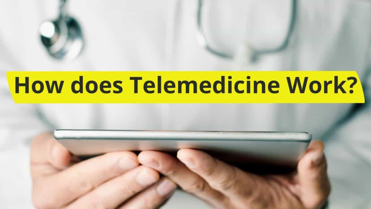 How does Telemedicine Work